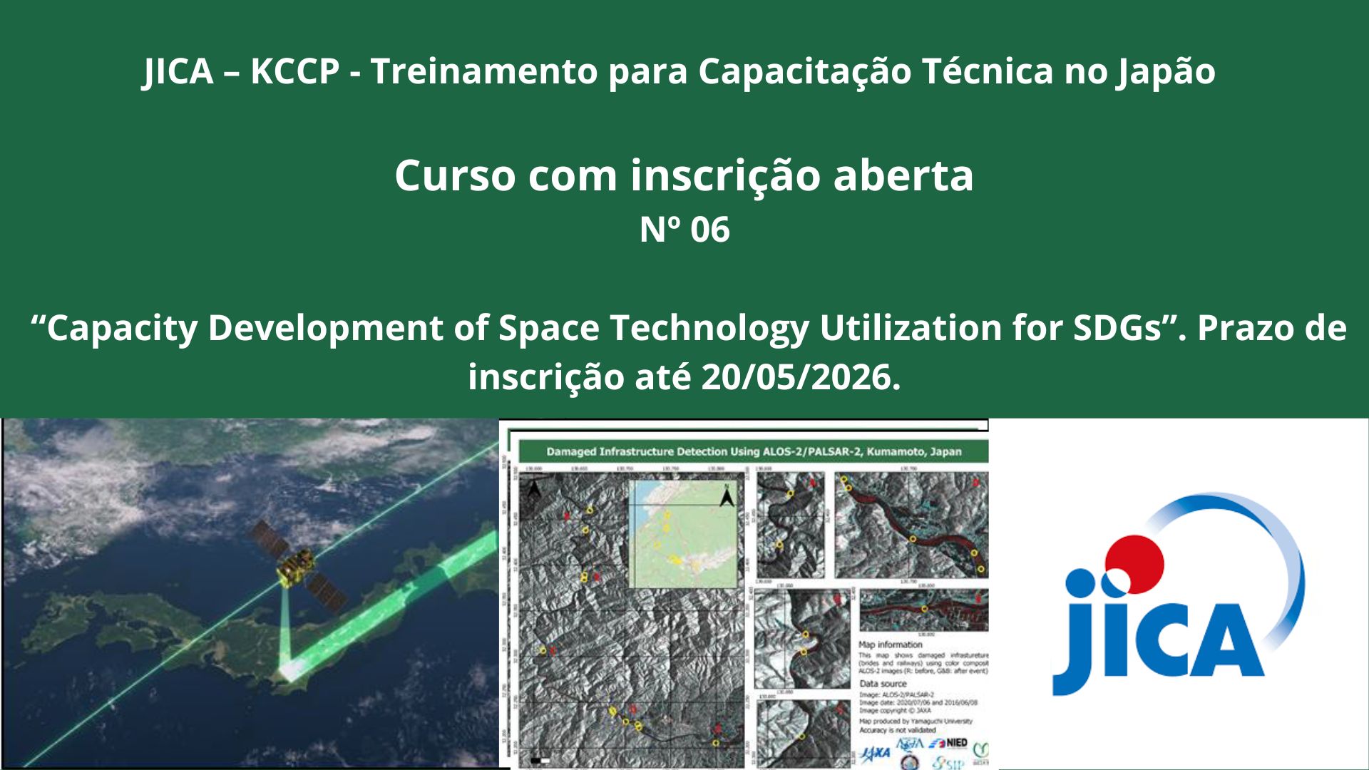 JICA – Treinamento no Japão – Nº 6 “Capacity Development of Space Technology Utilization for SDGs”. Prazo de inscrição até 20/05/2026